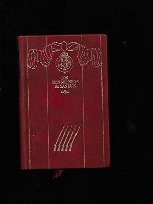 Episodios nacionales. segunda serie. vol. 16. los cien mil hijos de san luis