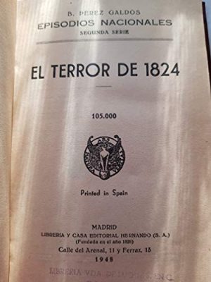 Episodios nacionales. segunda serie. vol. 17. el terror de 1824.