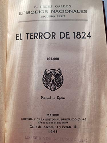 Episodios nacionales. segunda serie. vol. 17. el terror de 1824.