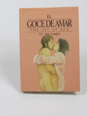 El goce de amar. the joy of sex.
