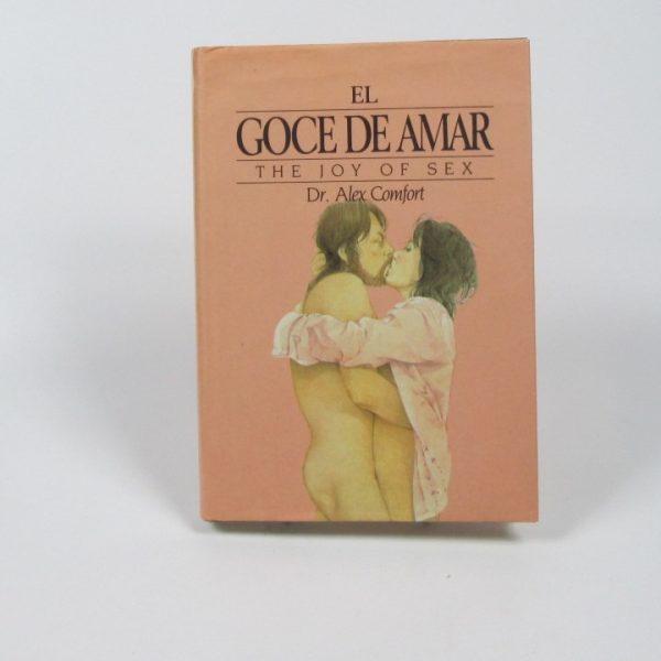 El goce de amar. the joy of sex.