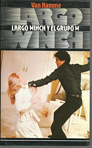 Largo winch y el grupo w