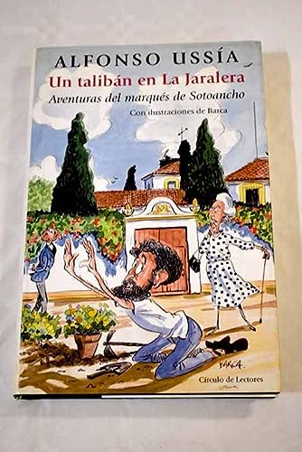 Un talibán en la jaralera: aventuras del marqués de sotoancho