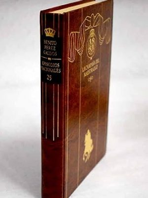 Episodios nacionales, tercera serie, vol. 25. la campaña del maestrazgo
