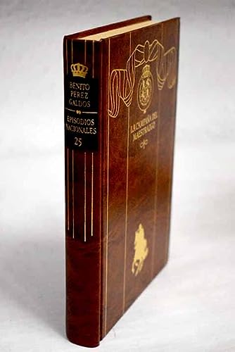 Episodios nacionales, tercera serie, vol. 25. la campaña del maestrazgo