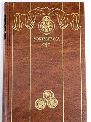 Episodios nacionales, tercera serie, vol. 28. montes de oca