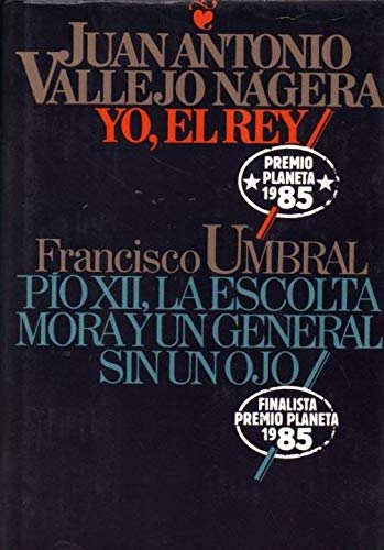 Yo, el rey ; pío xii, la escolta mora y un general sin ojo