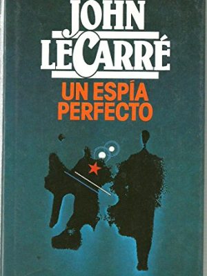 9788422621669_un-espia-perfecto_front-2.jpg Un espia perfecto