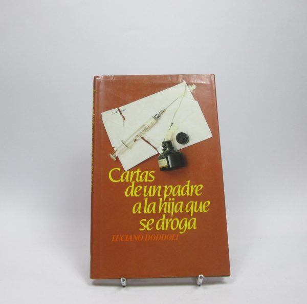 9788422621744_cartas-de-un-padre-a-la-hija-que-se-droga_front-5.jpg Cartas de un padre a la hija que se droga