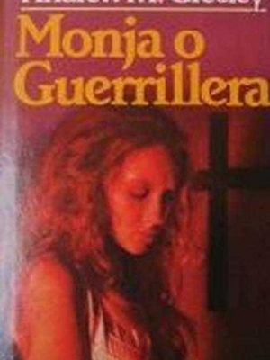 Monja o guerrillera : catherine