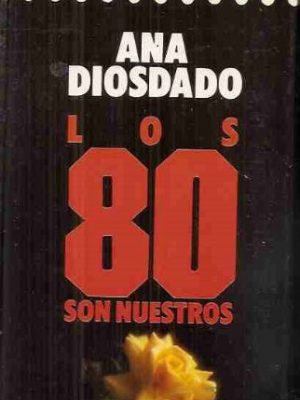 Los 80 son nuestros