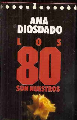 9788422622482_los-80-son-nuestros_front-4.jpg Los 80 son nuestros