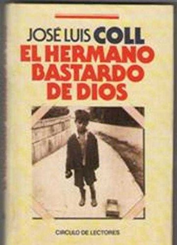9788422622574_el-hermano-bastardo-de-dios_front-2.jpg El hermano bastardo de dios