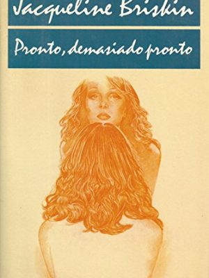 Pronto, demasiado pronto