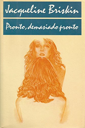 Pronto, demasiado pronto