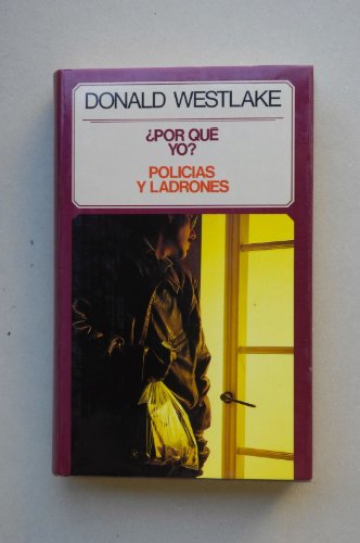 Por qué yo?: policías y ladrones