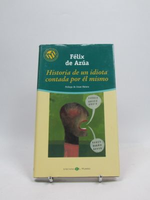 Historia de un idiota contada por él mismo