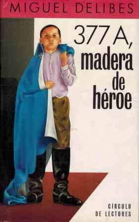 9788422625636_377-a-madera-de-heroe_front-2.jpg 377 a madera de heroe