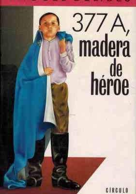 9788422625636_377-a-madera-de-heroe_front-3.jpg 377 a madera de heroe