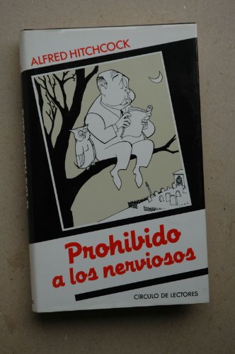 9788422627654_prohibido-a-los-nerviosos_front-1.jpg Prohibido a los nerviosos