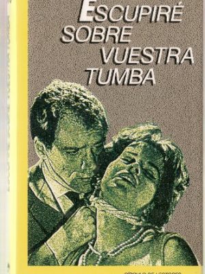 9788422627715_escupire-sobre-vuestra-tumba_front-3.jpg Escupire sobre vuestra tumba