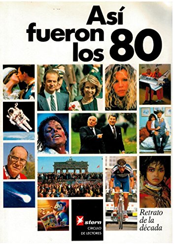 9788422630722_asi-fueron-los-80-retrato-de-una-decada-traduccion-de-guillermo-raebel-gumaprologo-de-juan-luis-c_front-1.jpg Asà fueron los 80. retrato de una década. traducción de guillermo raebel gumá.prólogo de juan luis cebrián.