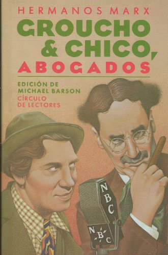 Groucho y chico, abogados: flywheel, shyter y flywheel : el serial radiofónico perdido de los hermanos marx