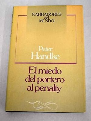 9788422630821_el-miedo-del-portero-al-penalty_front-1.jpg El miedo del portero al penalty
