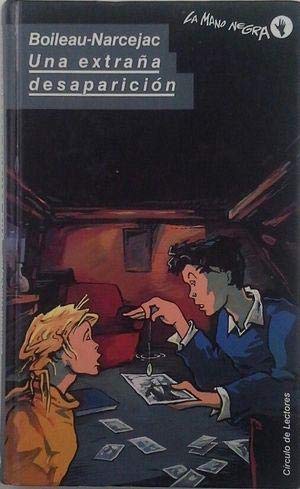 La mano negra : una extrana desaparicion (la mano negra)