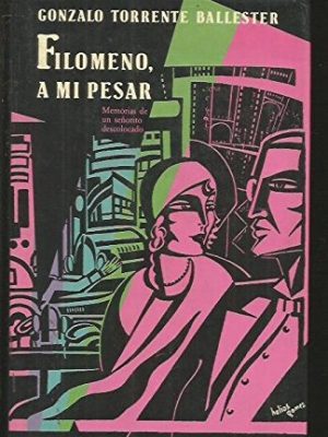 Filomeno, a mi pesar: memorias de un señorito descolocado