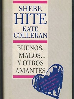 Buenos, malos- y otros amantes