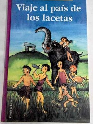 Viaje al país de los lacetas