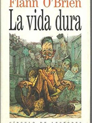 La vida dura