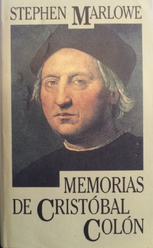 Memorias de cristobal colon = memoirs of christopher columbus (spanish edition) (momentos estelares de la historia.)