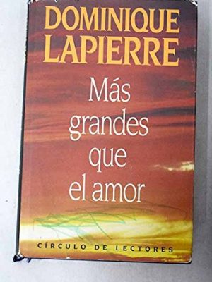 Más grandes que el amor