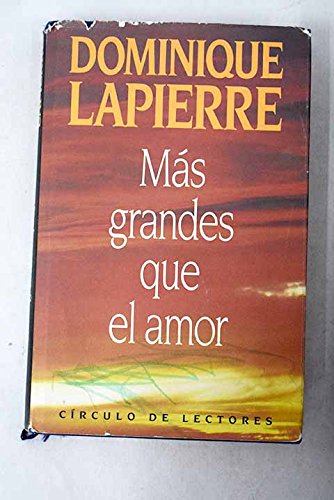 Más grandes que el amor