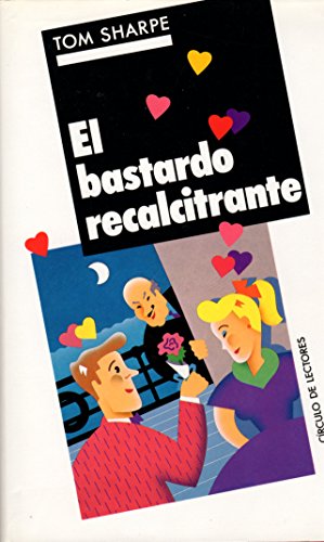 El bastardo recalcitrante