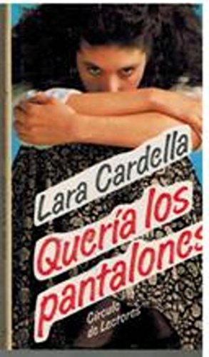 9788422636304_queria-los-pantalones_front-1.jpg QuerĂa los pantalones