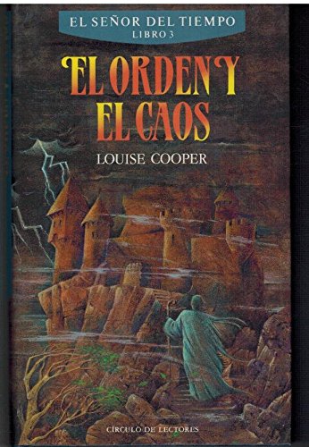 El orden y el caos (el señor del tiempo 3)