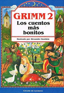 Grimm 2 los cuentos mas bonitos