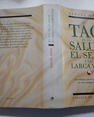 El tao de la salud, el sexo y la larga vida : un enfoque practico