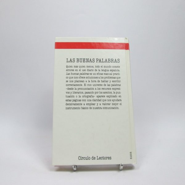 Las buenas palabras - manual del lenguaje hablado y escrito