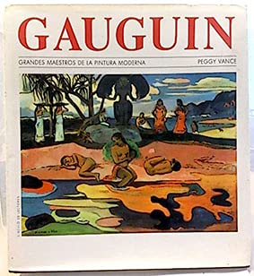 Gauguin. 1ª edición. introducción de maría de corral. versión castellana de fabián chueca. grandes maestros de la pintura moderna