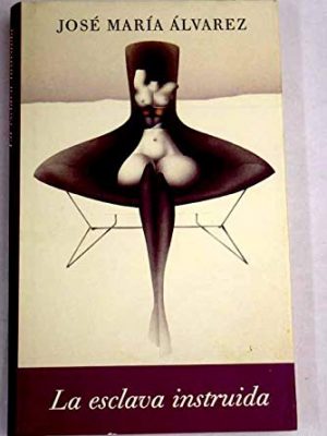 La esclava instruida.