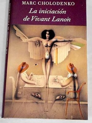 9788422643463_la-iniciacion-de-vivant-lanon_front-1.jpg La iniciación de vivant lanon
