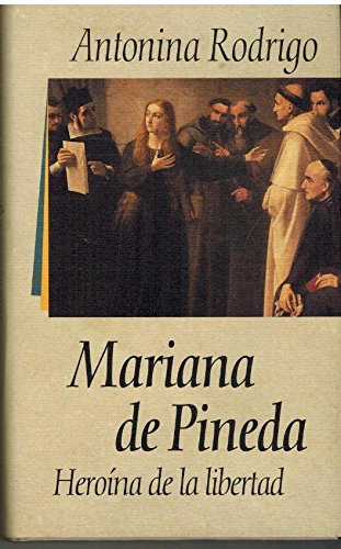 Mariana de pineda: heroína de la libertad