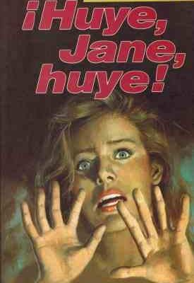 ¡huye, jane, huye!