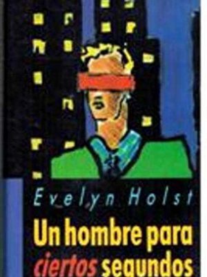 9788422646112_un-hombre-para-ciertos-segundos_front-2.jpg Un hombre para ciertos segundos