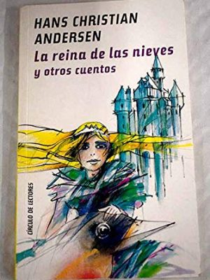 9788422647041_la-reina-de-las-nieves-y-otros-cuentos_front-1.jpg La reina de las nieves y otros cuentos