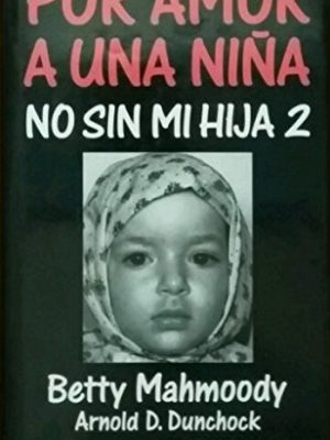 No sin mi hija 2: por amor a una niña